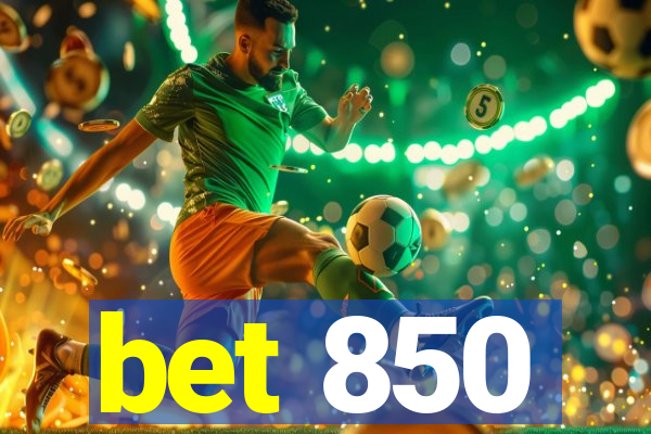 bet 850